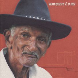 Verequete é o rei - 2007 • Álbum