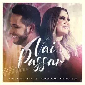Vai Passar (part. Sarah Farias) - 2020 • Single/EP