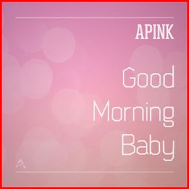 Good Morning Baby - 2014 • Sencillo/EP