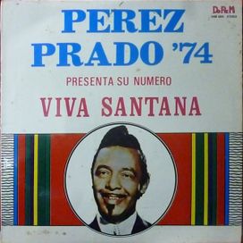 Viva Santana! Con Perez Prado '74 - 1974 • Álbum