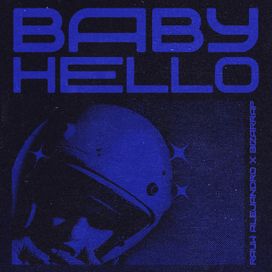 Baby Hello - 2023 • Single/EP