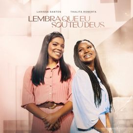 Lembra Que Eu Sou Teu Deus (part. Thalita Roberta) - 2025 • Sencillo/EP
