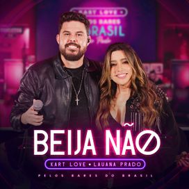 Beija Não (part. Kart Love) (Ao Vivo) - 2024 • Single/EP