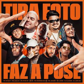 TIRA FOTO FAZ A POSE  (part. MC Rodrigo do CN, Mc Jacaré, Mc Lekão, Dj Alanzin e Mc Lele JP) - 2026 • Single/EP