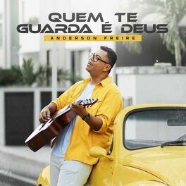 Quem Te Guarda é Deus  - 2023 • Single/EP