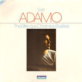 Live Adamo Théâtre Aux Champs-Elysées Vol. 2 - 1981 • Álbum