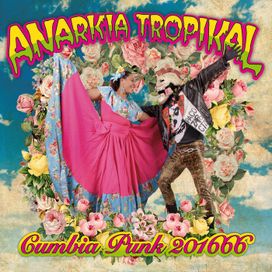 Cumbia Punk 201666 - 2017 • Álbum