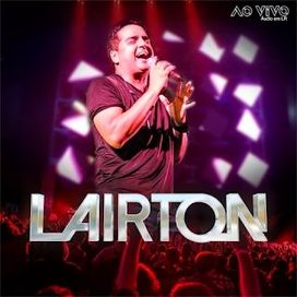 Lairton - Ao Vivo - 2018 - 2018 • Álbum