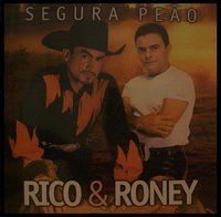 Segura Peão - Rico e Roney