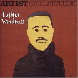 Artist Collection: Luther Vandross - 2004 • Recopilación