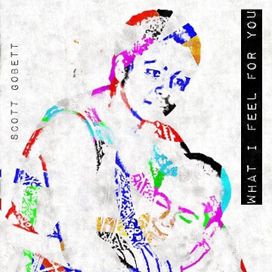 What I Feel For You (The Project) - 2020 • Sencillo/EP