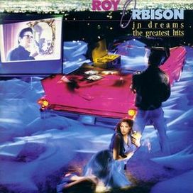 In Dreams: The Greatest Hits - 1987 • Álbum