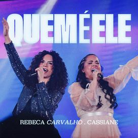 Quem é Ele? (part. Cassiane) - 2025 • Single/EP