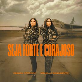Seja Forte e Corajoso (part. Débora Cordeiro) - 2023 • Single/EP