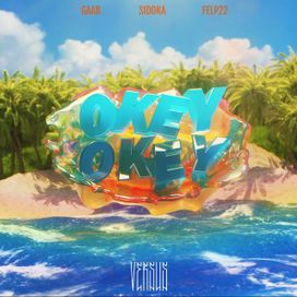 Okey Okey (Versus, Vol. 1) (part. Felp 22, Sidoka e Tropkillaz) - 2021 • Sencillo/EP