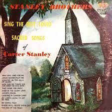 Sing The Best-Loved Sacred Songs Of Carter Stanley - 1967 • Álbum