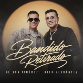 Bandido Retirado (part. Nico Hernández) - 2026 • Single/EP