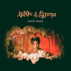 Mundo de Espuma - Carol Maia