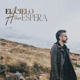El Cielo Aún Espera - 2023 • Álbum