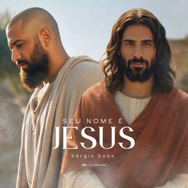 Seu Nome é Jesus - 2025 • Sencillo/EP