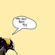 Who Dat Boy / 911 - 2017 • Sencillo/EP