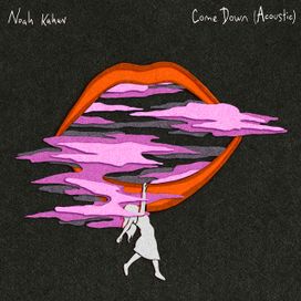 Come Down (Acoustic) - 2018 • Single/EP
