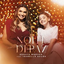 Noite de Paz (part. Isabella Sousa) - 2023 • Single/EP