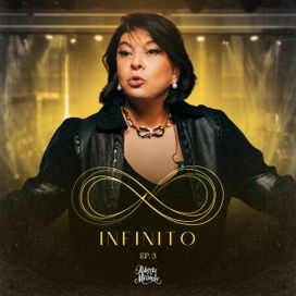 Infinito, EP. 3 (Ao Vivo) - 2025 • Sencillo/EP