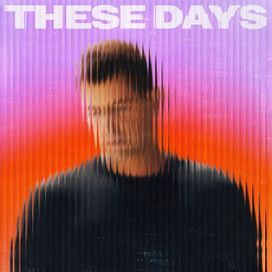 These Days  - 2024 • Single/EP