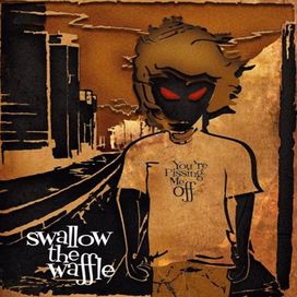 You're Pissing Me Off - 2004 • Álbum