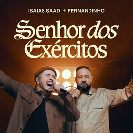 Senhor dos Exércitos (part. Isaias Saad) - 2023 • Single/EP