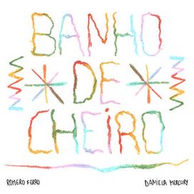 Banho de Cheiro - 2024 • Sencillo/EP