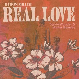 Real Love (feat. Byron Miller &amp; Walter Beasley) - 2020 • Sencillo/EP