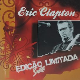 Edição Limitada: Eric Clapton - 2005 • Álbum