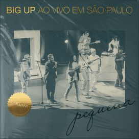 Big Up Ao Vivo Em São Paulo - 2022 • Sencillo/EP