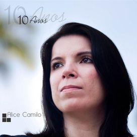 Alice Camilo 10 Anos - 2017 • Álbum