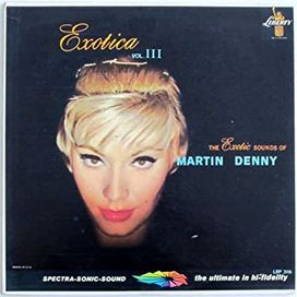 Exotica, Volume III - 1959 • Álbum
