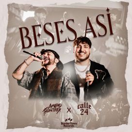 Beses Así (part. Calle 24) - 2025 • Sencillo/EP