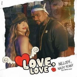 Love, Love (part. Naldo Benny e Matheus Alves) - 2023 • Single/EP