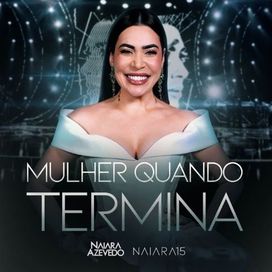 Mulher Quando Termina - 2025 • Single/EP