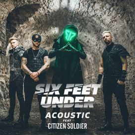 Six Feet Under (Acoustic) (feat. Citizen Soldier) - 2023 • Single/EP