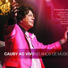 Cauby Ao Vivo - 60 Anos de Música - 2013 • Álbum