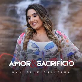 Amor &amp; Sacrifício - 2021 • Single/EP