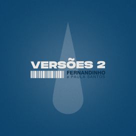 VERSÕES 2: Fernandinho e Paula Santos (Acústico) - 2025 • Álbum