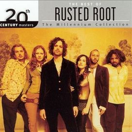 The Best Of Rusted Root - 2005 • Álbum