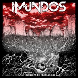 DOENÇAS DO SÉCULO XXI - 2022 • Single/EP