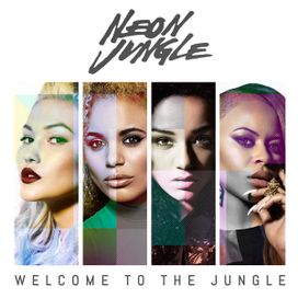 Welcome To The Jungle - Neon Jungle