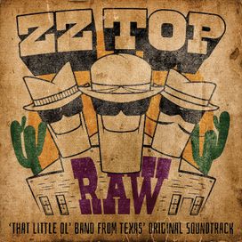 RAW ('That Little Ol' Band From Texas' Original Soundtrack) - 2022 • Álbum