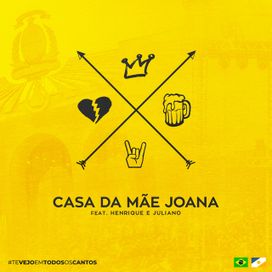 Casa da Mãe Joana (part. Henrique e Juliano) (Ao Vivo) - 2018 • Single/EP