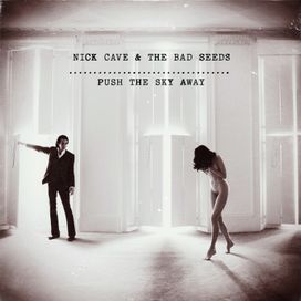Push the Sky Away - 2013 • Álbum